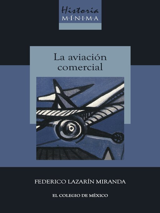 Title details for Historia mínima de la aviación comercial by Federico Lazarín Miranda - Available